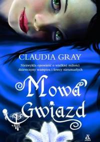 Mowa Gwiazd - Claudia Gray