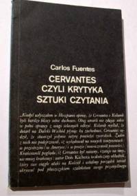 Cervantes czyli Krytyka sztuki czytania - Carlos Fuentes