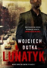 Lunatyk - Wojciech Dutka