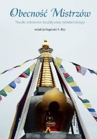 Obecność Mistrzów - Reginald A. Ray