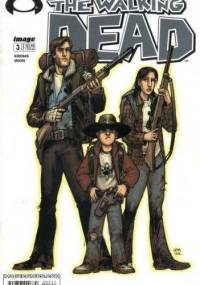 The Walking Dead #003 - Robert Kirkman, Tony Moore
