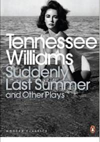 Suddenly Last Summer and Other Plays - Tennessee Williams