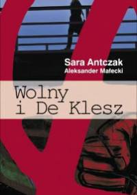 Wolny i De Klesz - Sara Antczak, Aleksander Małecki