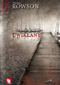 Uwikłany - Pauline Rowson