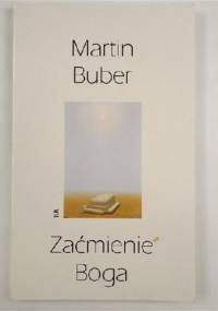 Zaćmienie Boga - Martin Buber