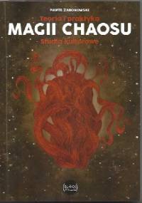 Teoria i praktyka magii chaosu.Studia kulturowe. - Paweł Zaborowski