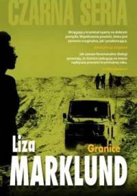 Granice - Liza Marklund