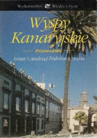 Wyspy Kanaryjskie. Przewodnik - Irena Fedorowicz, Andrzej Fedorowicz