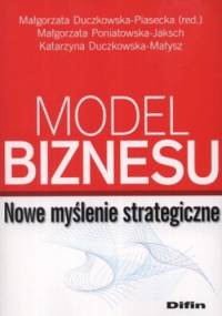 Model biznesu. Nowe myślenie strategiczne