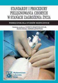 Standardy i procedury pielęgnowania chorych w stanach zagrożenia życia