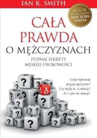 Cała prawda o mężczyznach - Ian Smith