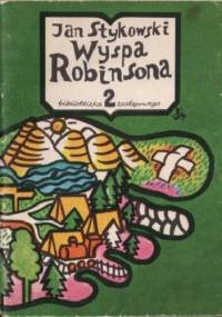 Wyspa Robinsona - Jan Stykowski