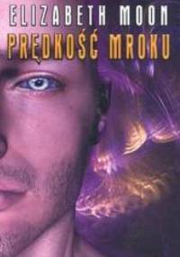 Prędkość mroku - Elizabeth Moon
