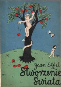 Stworzenie Świata - Kornel Makuszyński, Jean Effel
