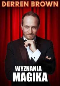 Wyznania magika - Derren Brown