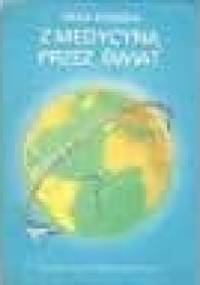 Z medycyną przez świat - Irena Krzeska