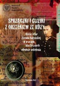 Sprzączki i guziki z orzełkiem ze rdzy - Instytut Pamięci Narodowej (IPN)