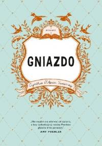 Gniazdo - Cynthia D’Aprix Sweeney