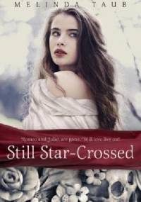 Still Star-Crossed - Melinda Taub