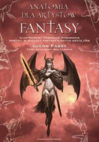 Anatomia dla artystów fantasy - Glenn Fabry, Ben Cormack