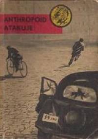 Anthropoid atakuje - Andrzej Piwowarczyk