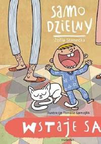 Samo dzielny. Wstaje sam - Zofia Stanecka