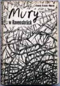 Mury w Ravensbrück - Danuta Brzosko-Mędryk