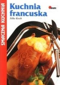 Kuchnia francuska Smaczna kuchnia - Koch