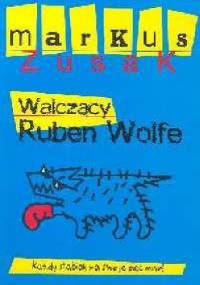 Walczący Ruben Wolfe - Markus Zusak