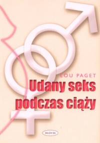 Udany seks podczas ciąży - Lou Paget