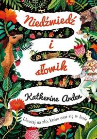 Niedźwiedź i słowik - Katherine Arden