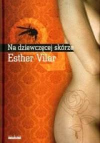 Na dziewczęcej skórze - Esther Vilar