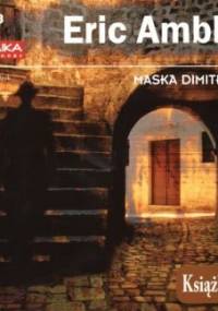 Maska Dimitriosa - Eric Ambler