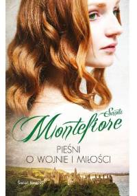 Pieśni o wojnie i miłości - Santa Montefiore