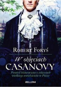 W objęciach Casanovy - Robert Foryś