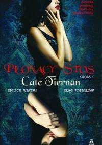 Płonący stos. Księga 1: Kielich wiatru. Krąg popiołów - Cate Tiernan