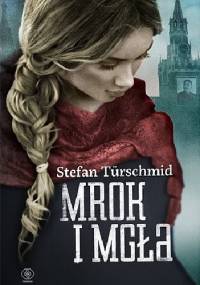 Mrok i mgła - Stefan Türschmid