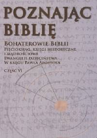 Bohaterowie Biblii: Pięcioksiąg, księgi historyczne i mądrościowe, Ewangelie dzieciństwa, w kręgu Pawła Apostoła - Jan Twardowski