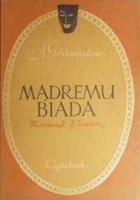 Mądremu biada - Aleksandr Gribojedow