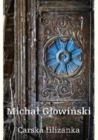 Carska filiżanka - Michał Głowiński