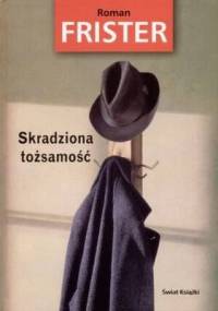 Skradziona tożsamość - Roman Frister