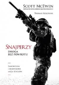 Snajperzy. Droga bez powrotu - Scott McEwen, Thomas Koloniar