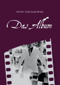 Das Album - Strzałkowski Piotr