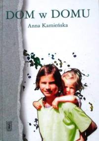 Dom w domu: pamiętnik dziesięciolatki - Anna Kamieńska