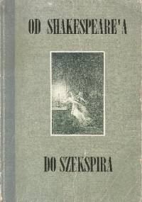 Od Shakespeare'a do Szekspira