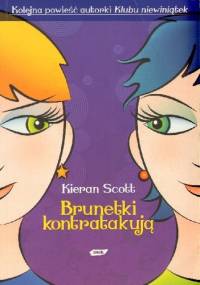 Brunetki kontratakują - Kieran Scott
