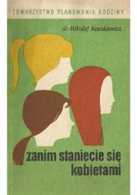 Zanim staniecie się kobietami - Mikołaj Kozakiewicz