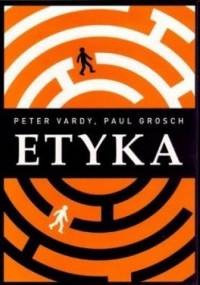 Etyka - Peter Vardy, Paul Grosch