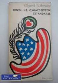 Orzeł na Gwieżdzistym Sztandarze - Olgierd Budrewicz
