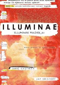 Illuminae. Illuminae Folder_01 - Jay Kristoff, Amie Kaufman